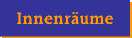 Innenraeume